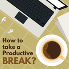 How to have a Productive Study Break